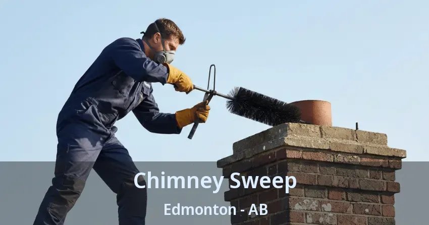 Chimney Sweep Edmonton - AB Chimney Sweep Edmonton - AB
