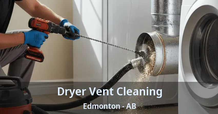 Dryer Vent Cleaning Edmonton - AB Dryer Vent Cleaning Edmonton - AB